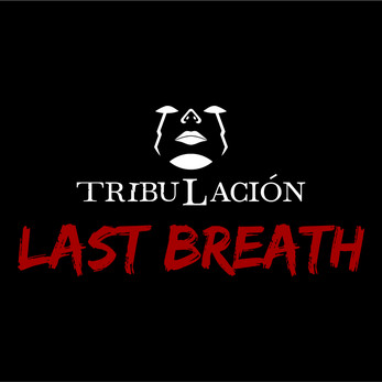 Tribulacion: LAST BREATH (Early access)