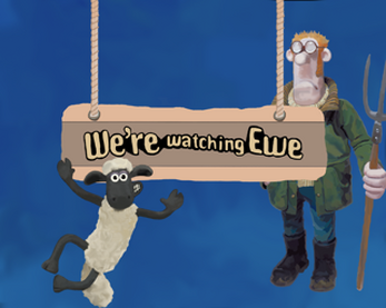 We're Watching Ewe